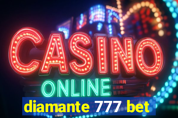 diamante 777 bet