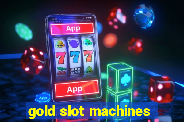 gold slot machines