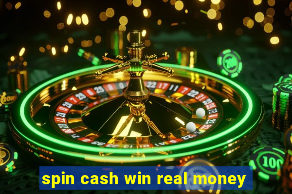 spin cash win real money