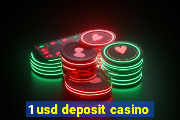 1 usd deposit casino