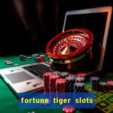 fortune tiger slots paga de verdade