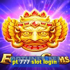 pt 777 slot login