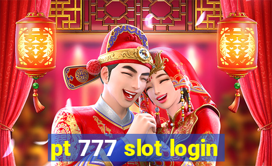 pt 777 slot login