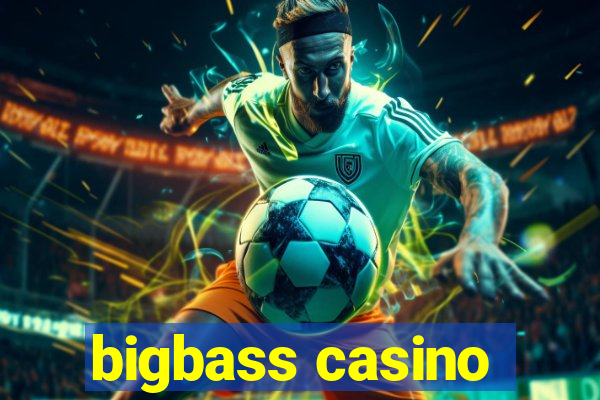 bigbass casino