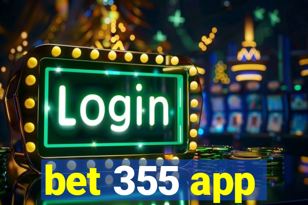 bet 355 app