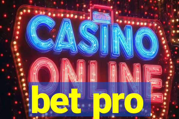 bet pro