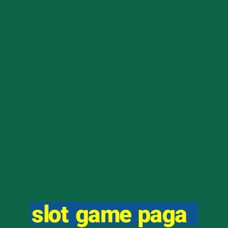 slot game paga