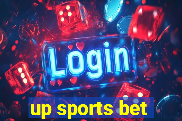 up sports bet