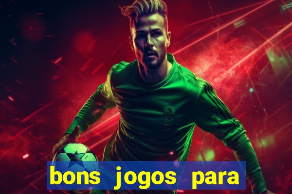 bons jogos para apostar hoje