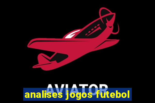 analises jogos futebol