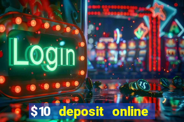 $10 deposit online casino nz