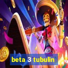 beta 3 tubulin