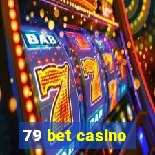 79 bet casino