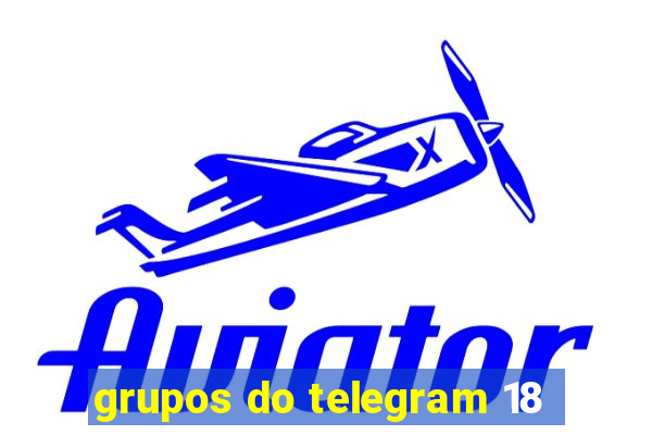 grupos do telegram 18