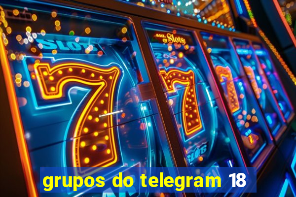 grupos do telegram 18