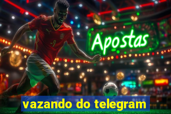 vazando do telegram