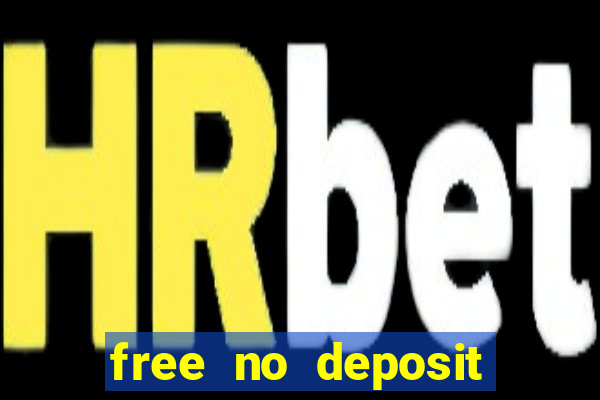 free no deposit online casinos