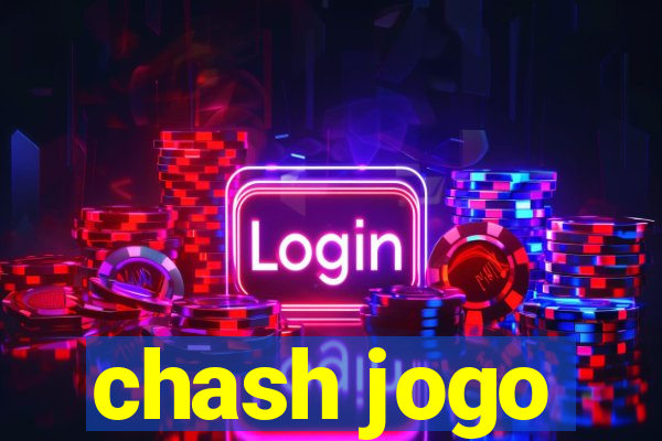 chash jogo