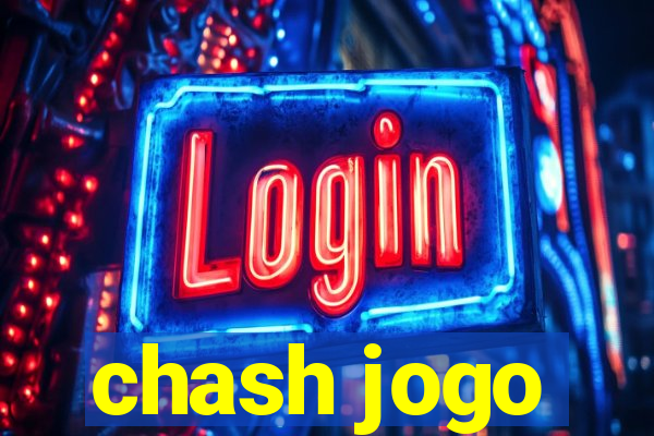 chash jogo