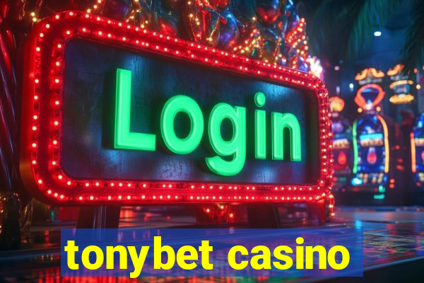 tonybet casino