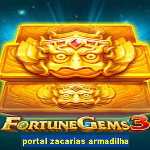 portal zacarias armadilha