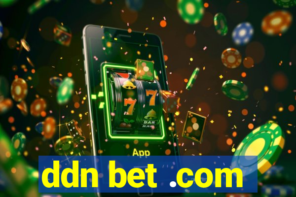 ddn bet .com