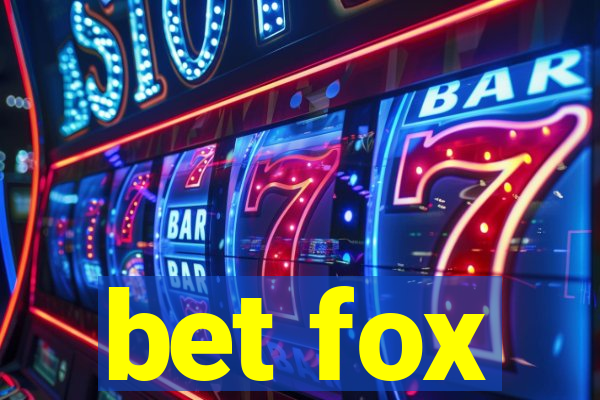 bet fox