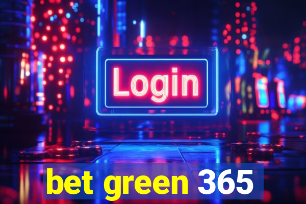 bet green 365