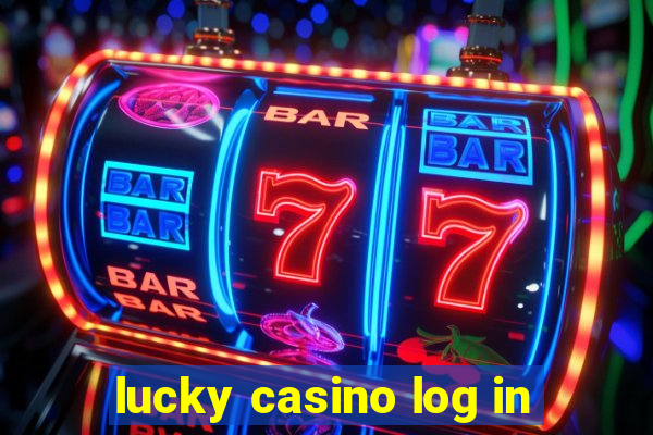 lucky casino log in