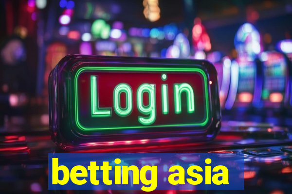 betting asia