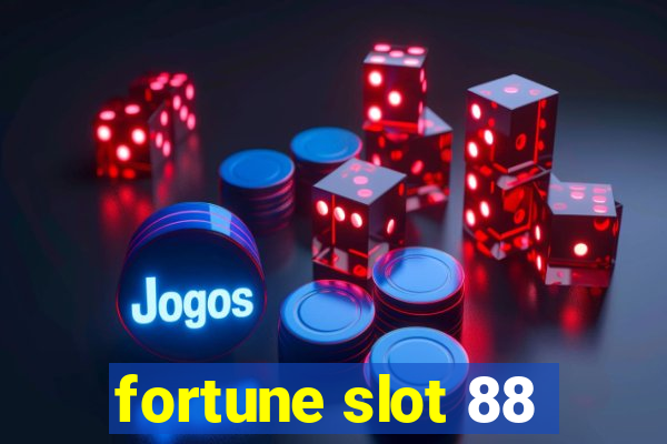 fortune slot 88