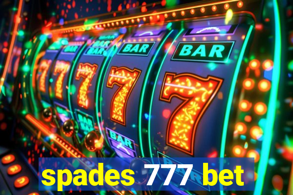 spades 777 bet