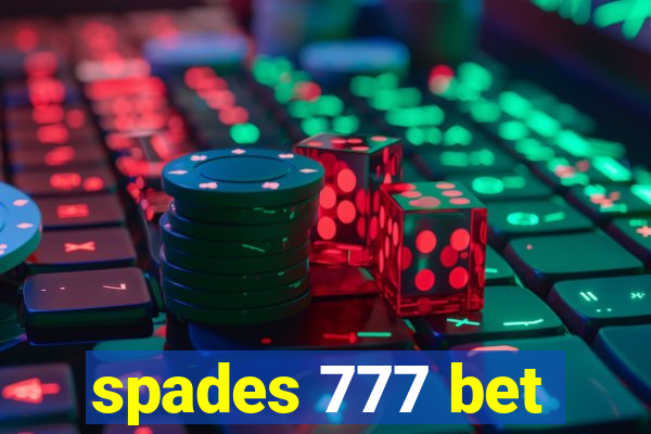 spades 777 bet