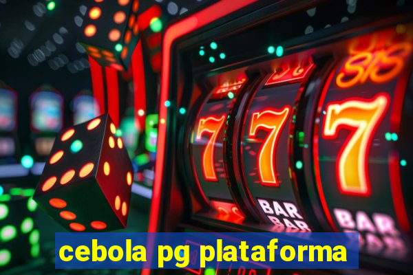 cebola pg plataforma