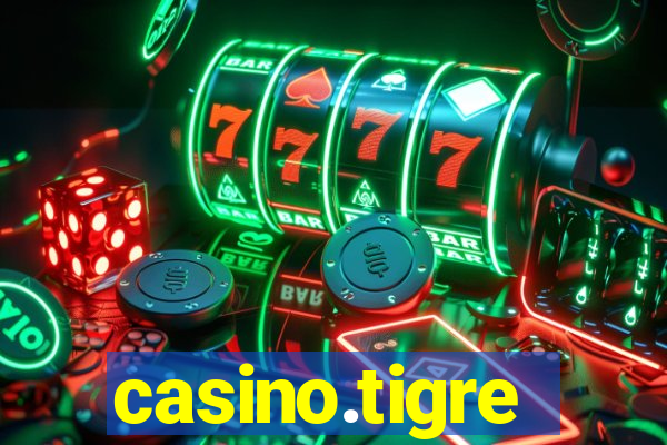 casino.tigre