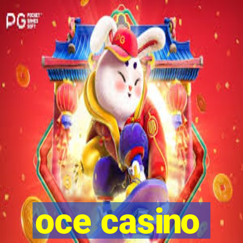 oce casino