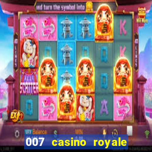 007 casino royale assistir online gdrive