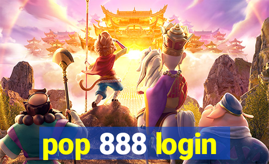 pop 888 login