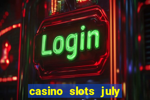 casino slots july 4th gift