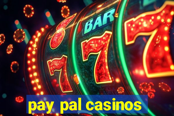 pay pal casinos