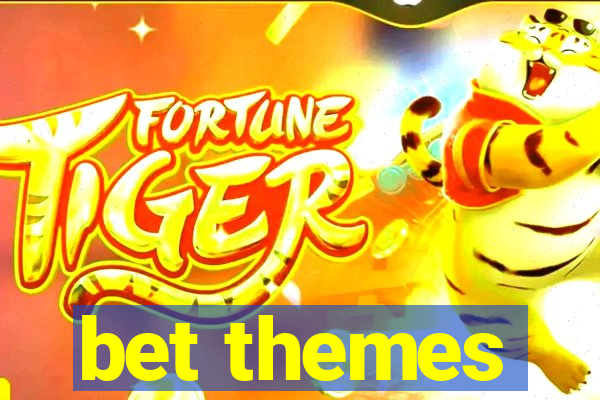 bet themes