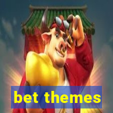 bet themes