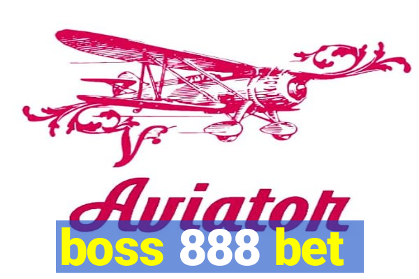 boss 888 bet