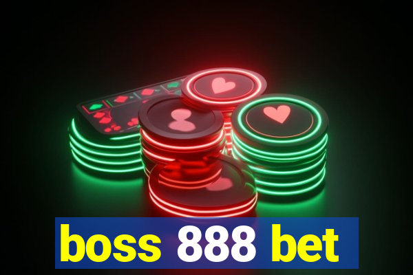 boss 888 bet