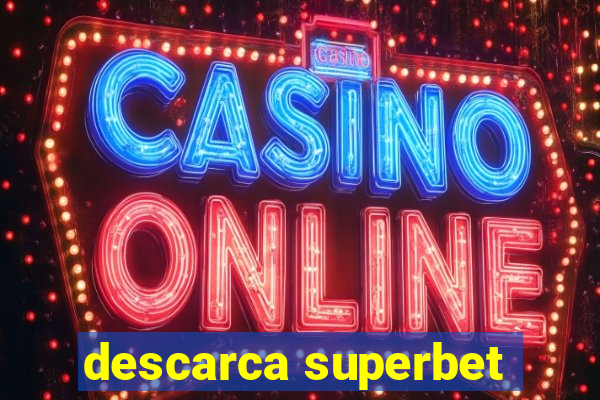 descarca superbet