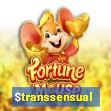 $transsensual