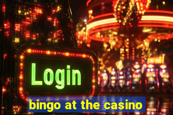 bingo at the casino