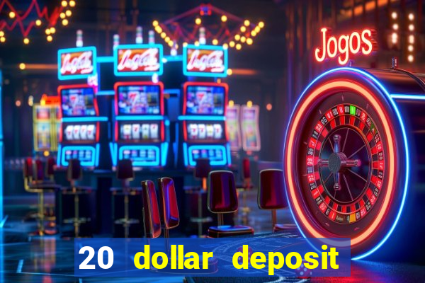 20 dollar deposit casinos for new zealanders