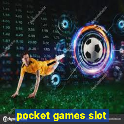 pocket games slot