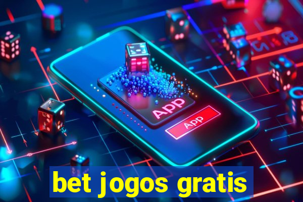 bet jogos gratis